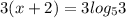 3(x+2)=3 log_{5} 3