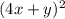 (4x+y)^{2}