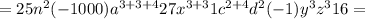 =25n^2(-1000)a^{3+3+4}27x^{3+3}1c^{2+4}d^2(-1)y^3z^316=