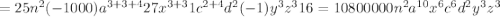 =25n^2(-1000)a^{3+3+4}27x^{3+3}1c^{2+4}d^2(-1)y^3z^316=10800000n^2a^{10}x^6c^6d^2y^3z^3