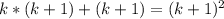 k*(k+1)+(k+1)=(k+1)^{2}