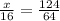 \frac{x}{16} = \frac{124}{64}