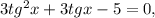 3 tg^{2}x+3tgx-5=0,