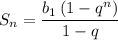 S_n=\dfrac{b_1\left(1-q^n\right)}{1-q}