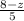 \frac{8-z}{5}