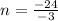 n= \frac{-24}{-3}