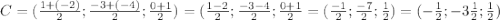 C=(\frac{1+(-2)}{2}; \frac{-3+(-4)}{2}; \frac{0+1}{2})=(\frac{1-2}{2}}; \frac{-3-4}{2}; \frac{0+1}{2}}=(\frac{-1}{2};\frac{-7}{2}; \frac{1}{2})=(-\frac{1}{2}; -3\frac{1}{2}; \frac{1}{2})