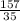 \frac{157}{35}