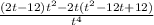 \frac{(2t-12)t^2-2t(t^2-12t+12)}{t^4}