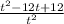 \frac{t^2-12t+12}{t^2}