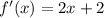 f'(x)=2x+2