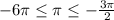 -6\pi\leq\pi\leq-\frac{3\pi}{2}