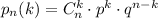 p_n(k)=C_{n}^k\cdot p^k \cdot q^{n-k}