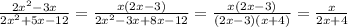 \frac{2x^2-3x}{2x^2+5x-12} = \frac{x(2x-3)}{2x^2-3x+8x-12}= \frac{x(2x-3)}{(2x-3)(x+4)}= \frac{x}{2x+4}