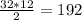 \frac{32*12}{2}=192