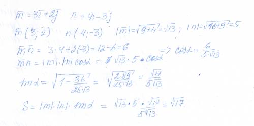 Найдите площадь параллелограмма ,построенного на векторах m=3i+2j и n=4i-3j