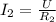 I_2= \frac{U}{R_2}