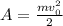 A= \frac{mv_0^2}{2}