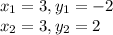 x_1=3, y_1=-2\\&#10;x_2=3, y_2=2