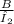 \frac{B}{λ_{2} }