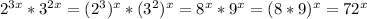 2^{3x}*3^{2x}=(2^3)^x*(3^2)^x=8^x*9^x=(8*9)^x=72^x