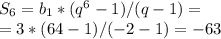 S_6=b_1*(q^6-1)/(q-1)= \\ =3*(64-1)/(-2-1)=-63