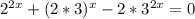 2^{2x} +(2*3)^x-2* 3^{2x} =0