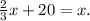 \frac{2}{3}x+20=x.