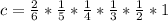 c = \frac{2}{6} * \frac{1}{5} * \frac{1}{4} * \frac{1}{3} * \frac{1}{2} *1