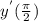 y^{'}( \frac{ \pi }{2})