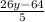 \frac{26y - 64}{5}