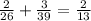 \frac{2}{26} + \frac{3}{39} = \frac{2}{13}