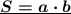 \boldsymbol{\underline{S=a\cdot b}}