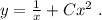 y = \frac{1}{x} + Cx^2 \ .