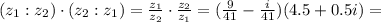 ( z_1 : z_2 ) \cdot ( z_2 : z_1 ) = \frac{z_1}{z_2} \cdot \frac{z_2}{z_1} = ( \frac{9}{41} - \frac{i}{41} ) ( 4.5 + 0.5i ) =