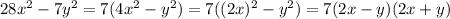 28x^2-7y^2=7(4x^2-y^2)=7((2x)^2-y^2) = 7(2x-y)(2x+y)