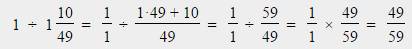 Как разделить 1 целую на 1 целую10/49