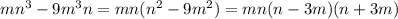 mn^3-9m^3n=mn(n^2-9m^2)=mn(n-3m)(n+3m)