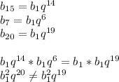 b_{15}=b_1q^{14}\\b_{7}=b_1q^{6}\\b_{20}=b_1q^{19}\\\\b_1q^{14}*b_1q^{6}=b_1*b_1q^{19}\\b_1^2q^{20} \neq b_1^2q^{19}