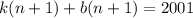 k(n+1)+b(n+1)=2001