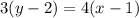 3(y-2)=4(x-1)