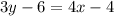 3y-6=4x-4