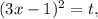 (3x-1)^2=t,