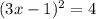 (3x-1)^2=4