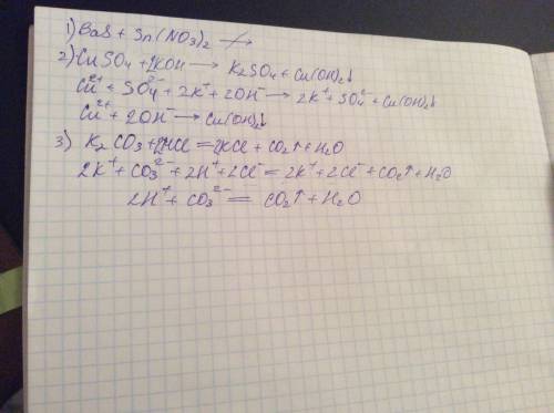 Составить уравнения реакций в молекулярном и ионном виде: 1.bas+sn(no3)2 -> 2.cu+so4+k+oh -> 3