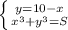 \left \{ {{y=10-x} \atop {x^3+y^3=S}} \right.