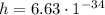 h = 6.63 \cdot 1 {}^{ - 34}