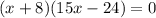 (x+8)(15x-24)=0