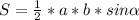 S = \frac{1}{2} *a*b*sin \alpha