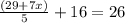 \frac{(29+7x)}{5}+16=26